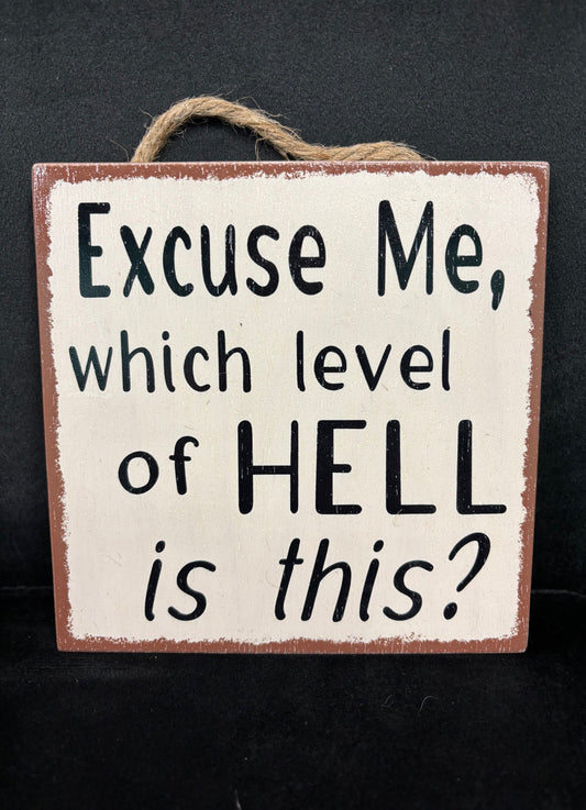 Level of Hell - Wood Sign