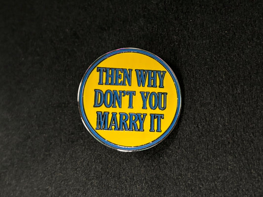 Marry It - Pin