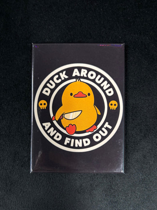 Duck Around and Find Out - Magnet