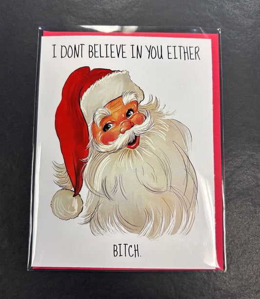 Santa, I Don't Believe... - Greeting Card