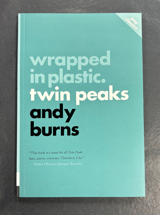 Wrapped in Plastic: Twin Peaks