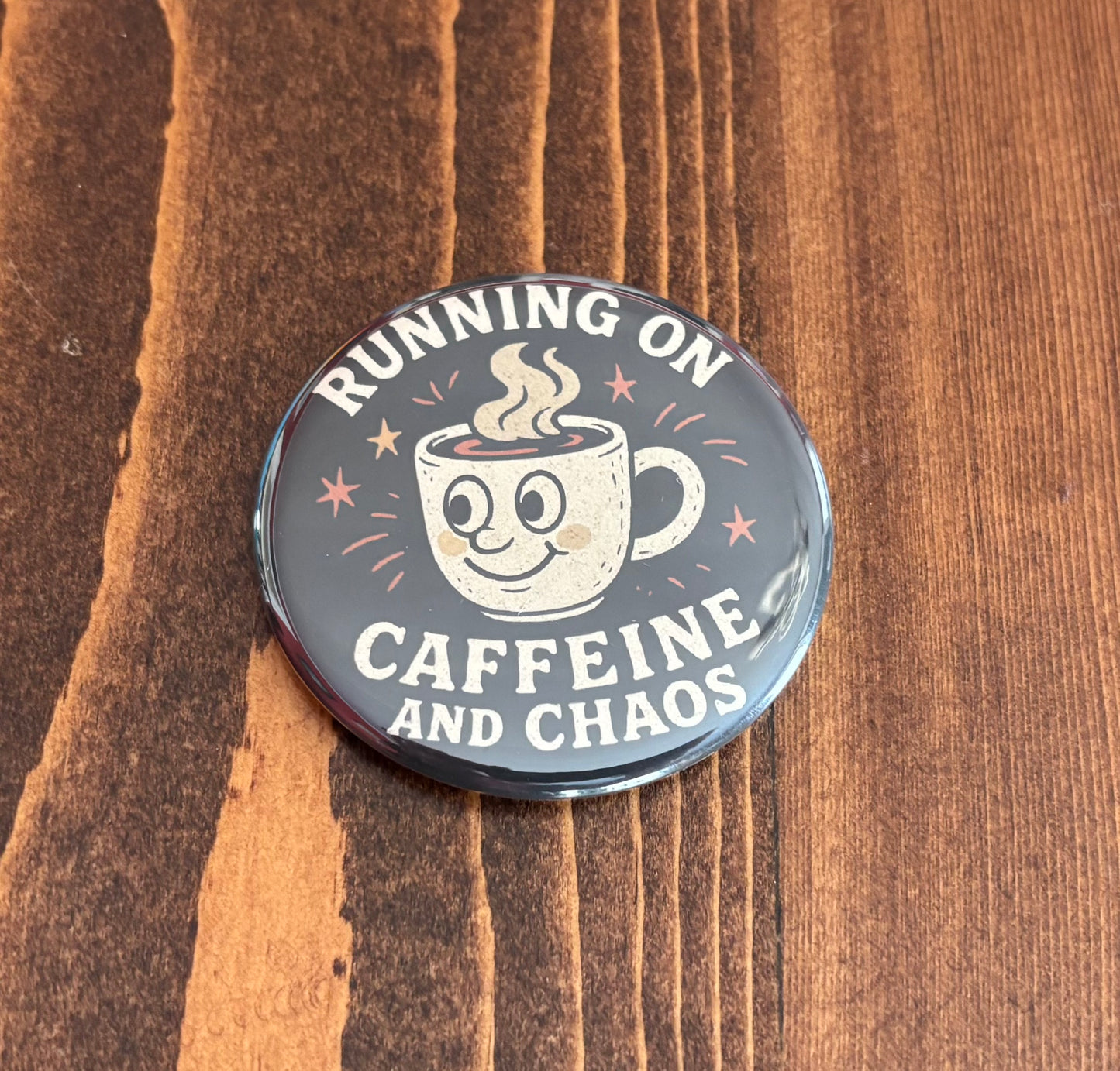 Running on Caffeine and Chaos - Magnet