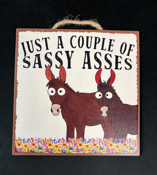 Sassy Asses - Wood Sign
