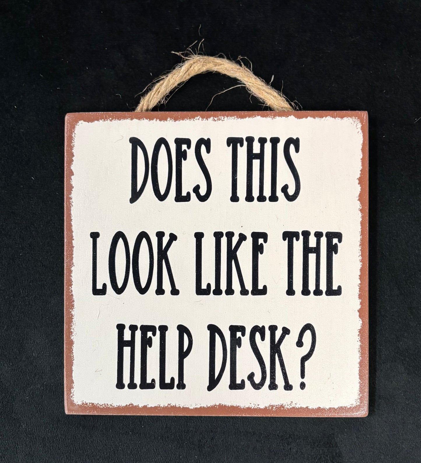 Help Desk - Wood Sign
