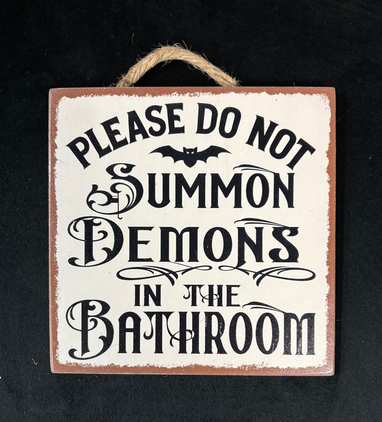 Please Do Not Summon Demons - Wood SIgn