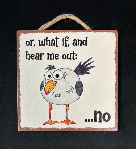 Hear Me Out - Wood Sign