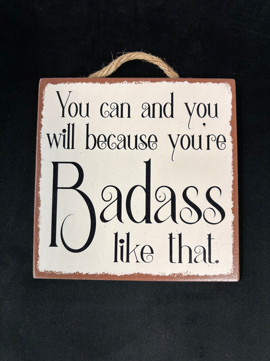 You Can And You Will - Wood Sign