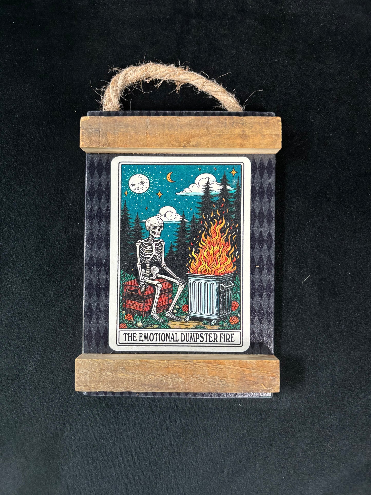 The Emotional Dumpster Fire - Wood Sign