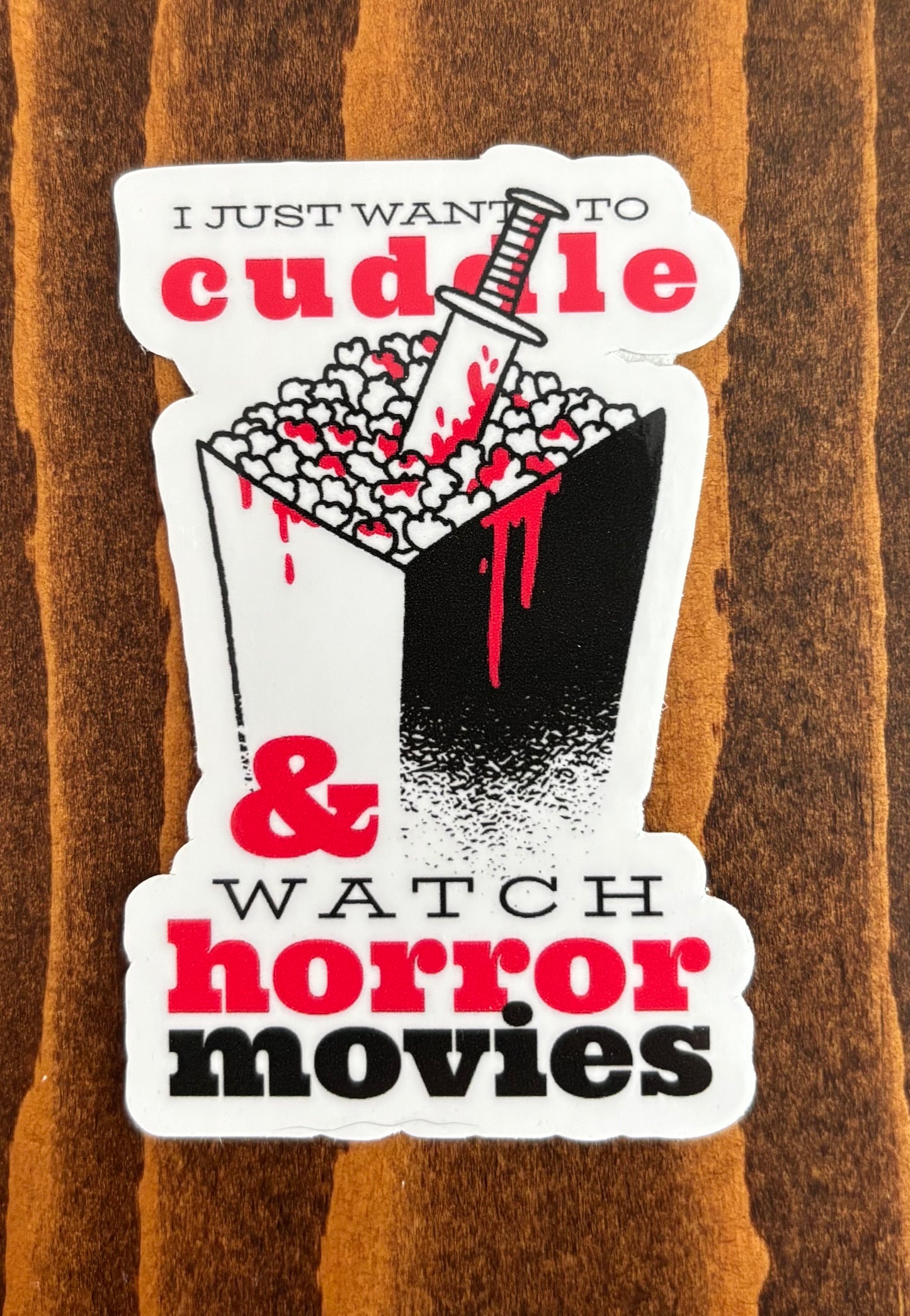 Cuddle and Watch Horror Movies - Sticker