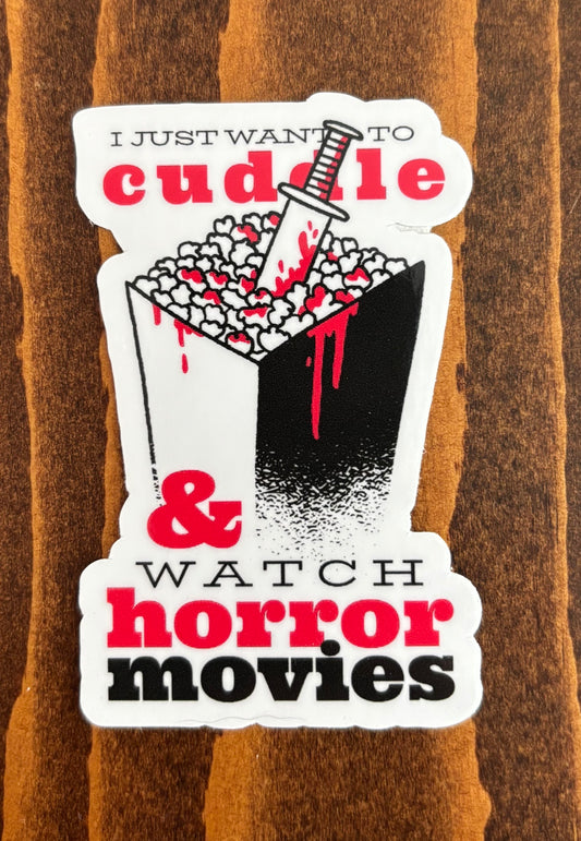 Cuddle and Watch Horror Movies - Sticker