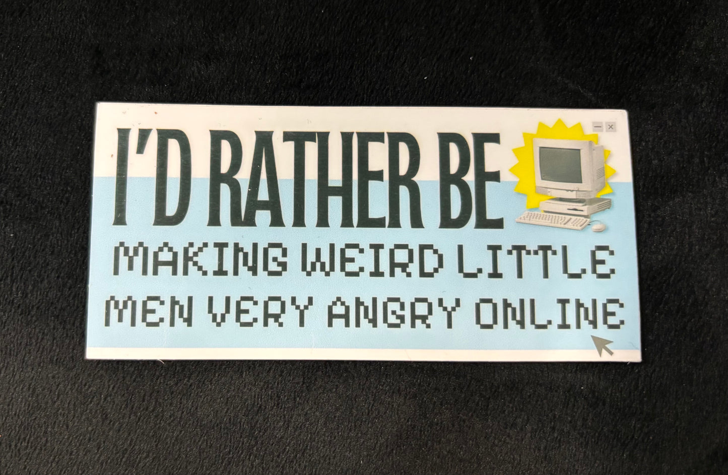 I'd Rather be... - Sticker