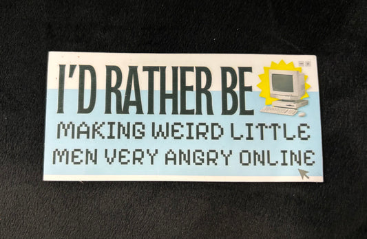 I'd Rather be... - Sticker