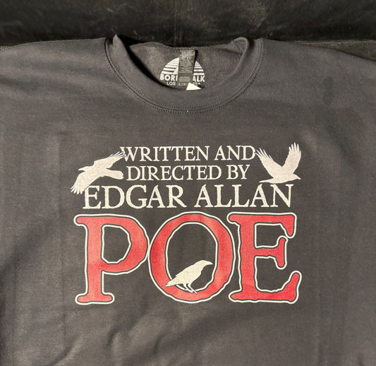 Written and Directed By Edgar Allen Poe - Sweatshirt