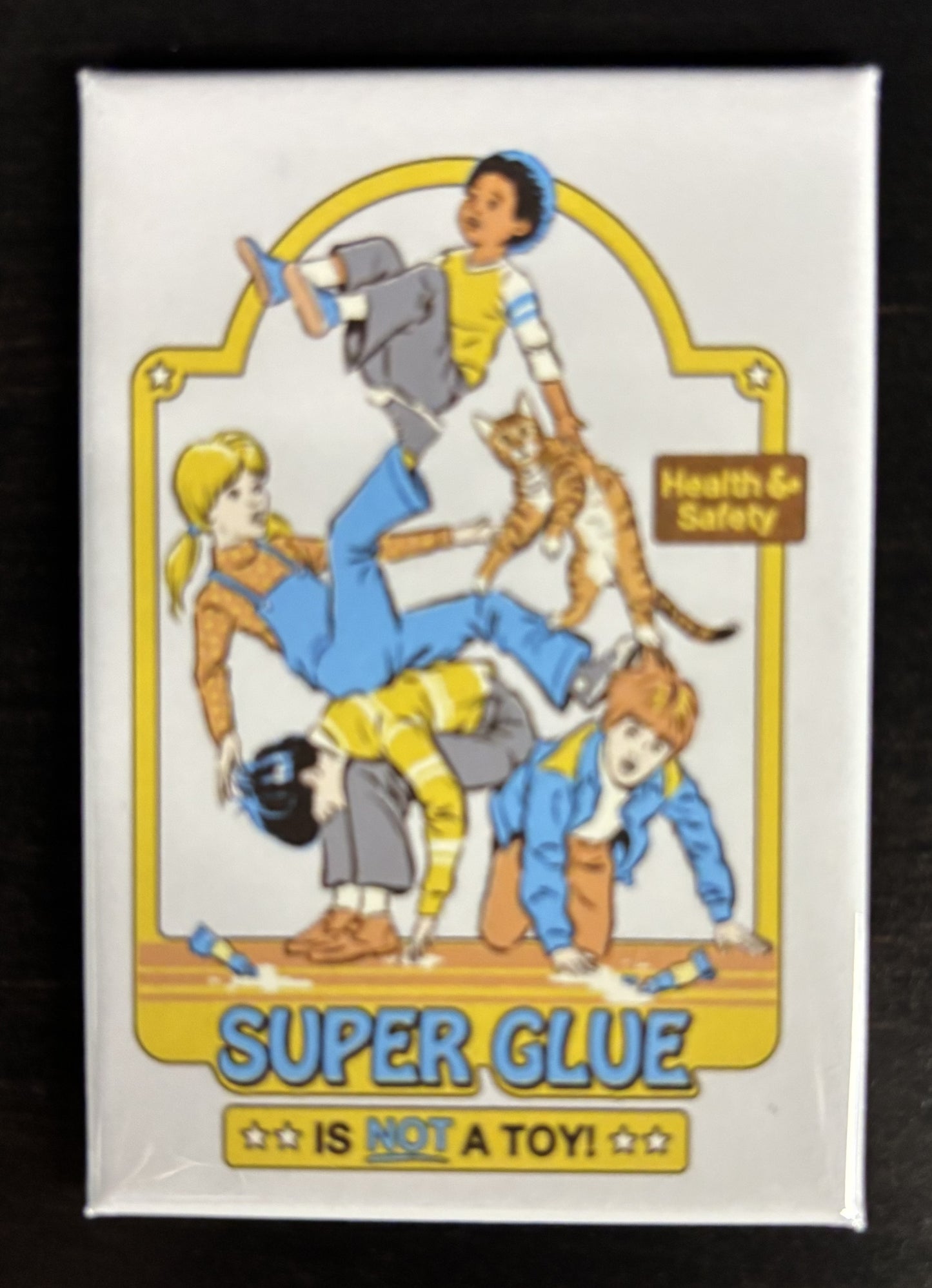 Super Glue is Not a Toy - magnet