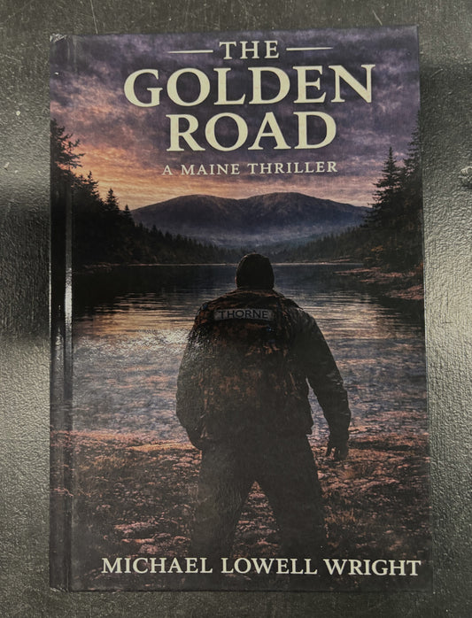 The Golden Road by Michael Lowell Wright (Hardback)