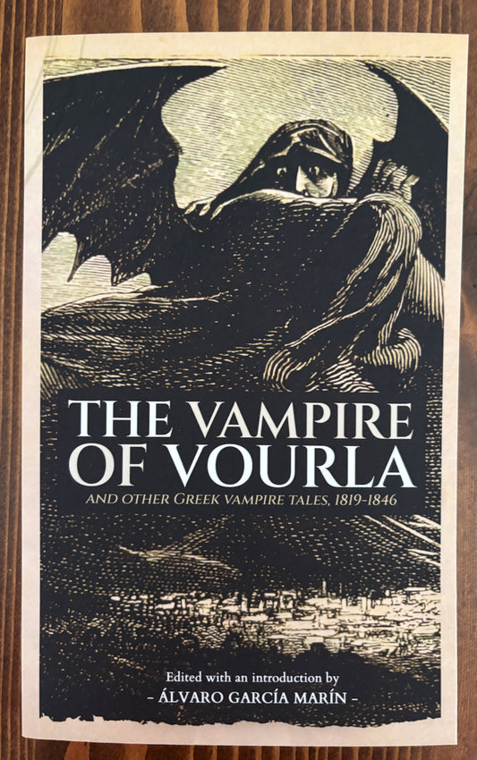 The Vampire of Vourla﻿ and Other Greek Vampire Tales, 1819-1846