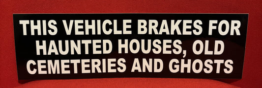 This Vehicle Brakes For...