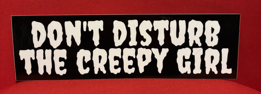 Don't Disturb... - bumper sticker