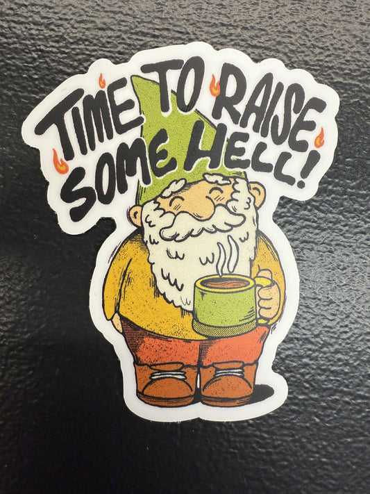 Time to Raise... - sticker