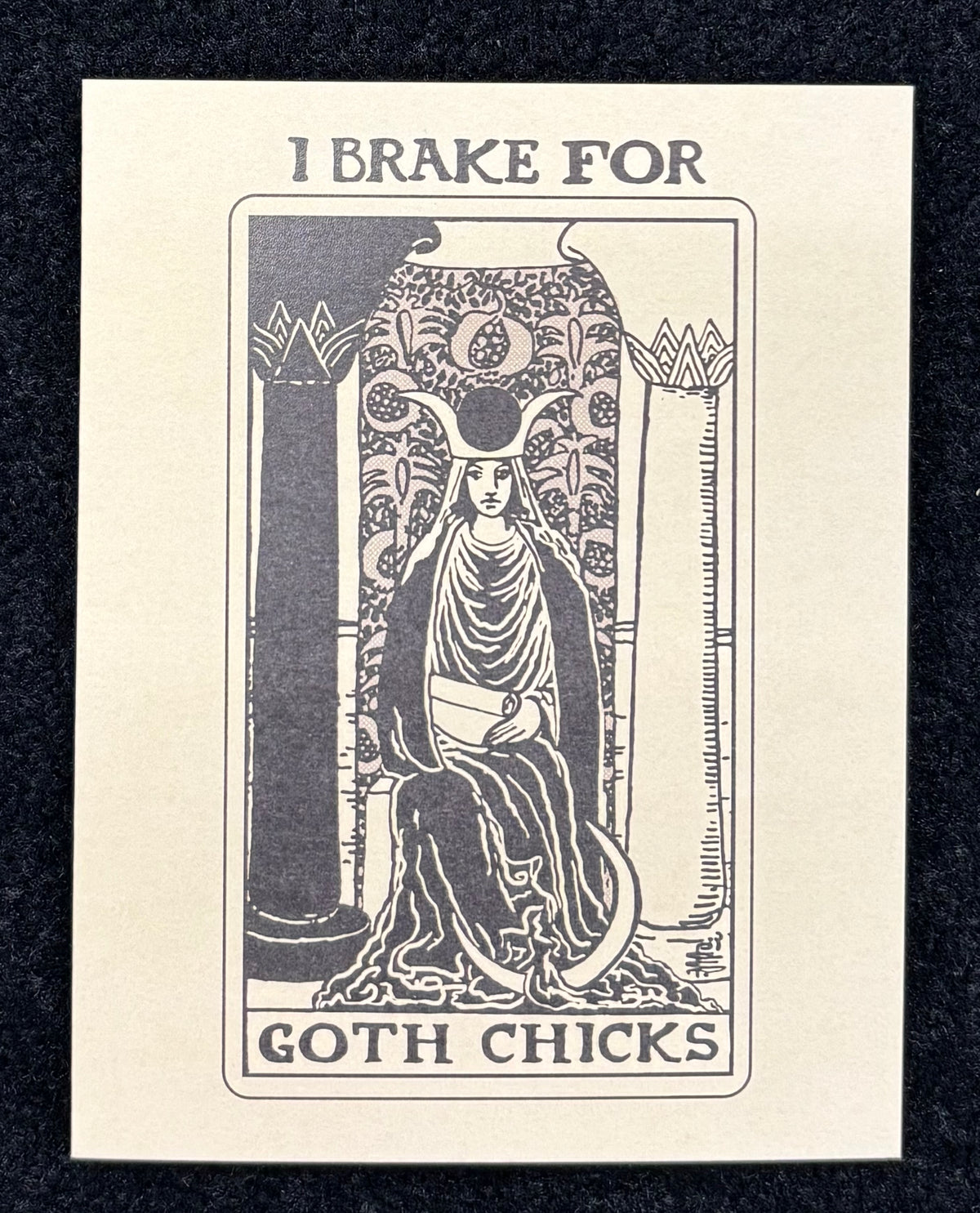 I Brake for Goth Chicks - greeting card