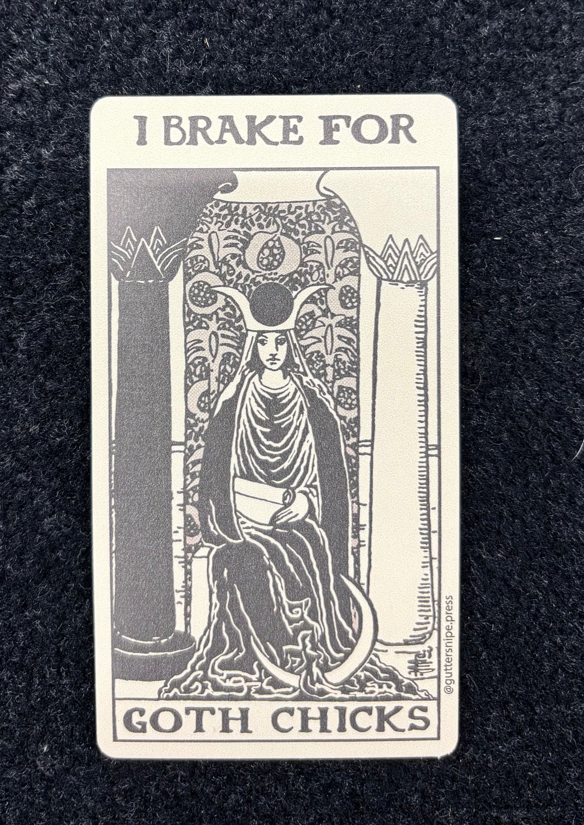 I Brake for Goth Chicks - sticker