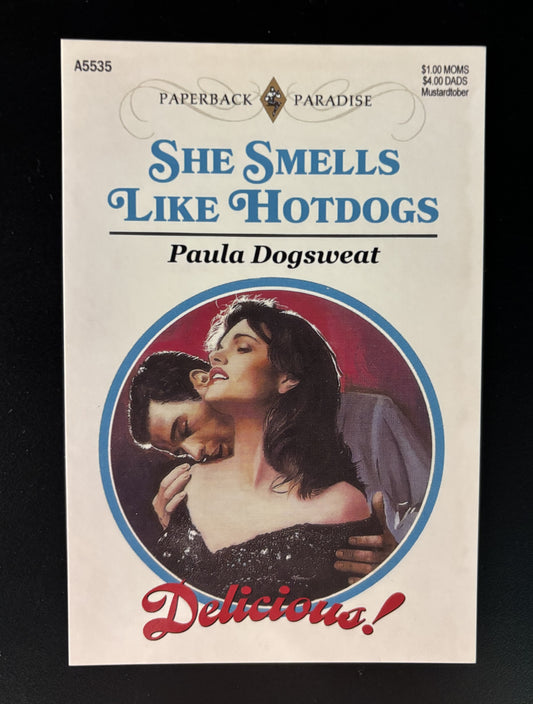 She Smells Like Hot Dogs - postcard