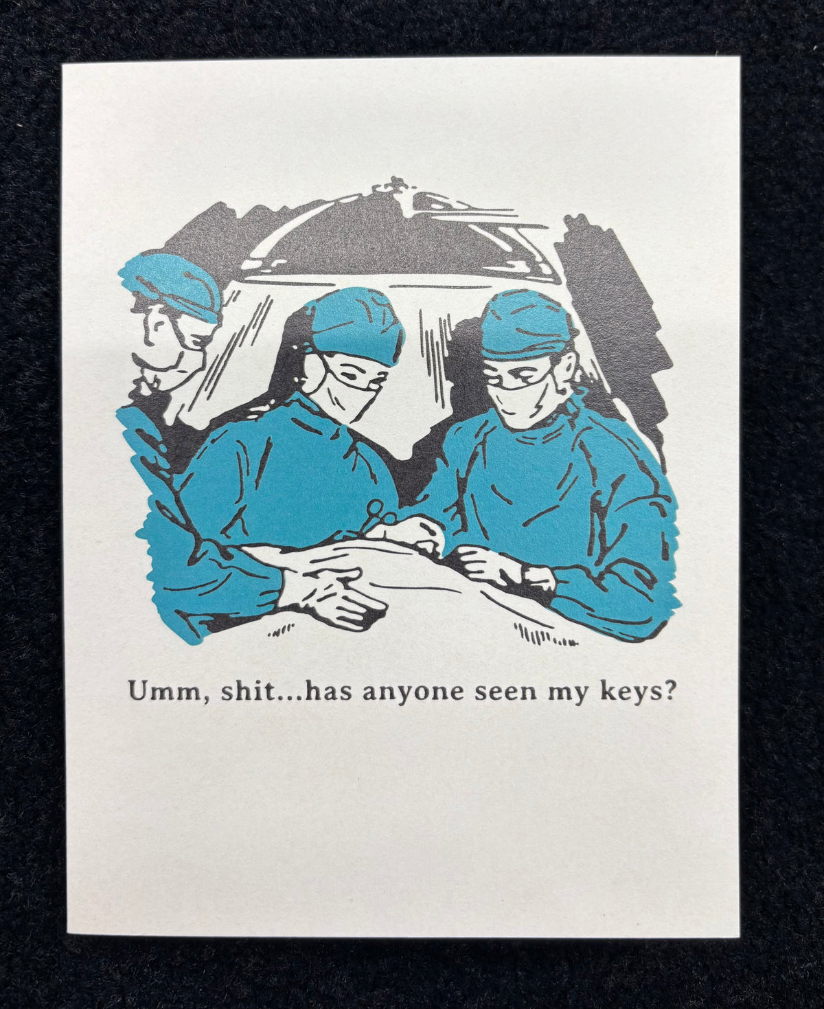 Has anyone seen my keys? - greeting cards